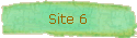 Site 6